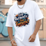 Stay Authentic stay fantastic printed Premium Oversized T-Shirt for Men (White | 280 GSM | 100% Cotton) - Image 2